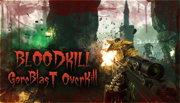 BLOODKILL: Goreblast Overkill Torrent Download