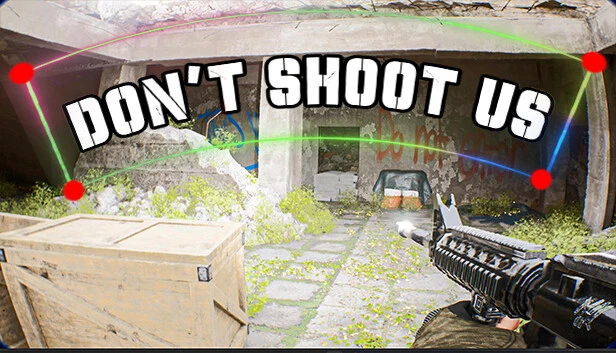 DON’T SHOOT US Torrent Download