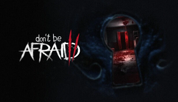 Don’t Be Afraid 2 Torrent Download