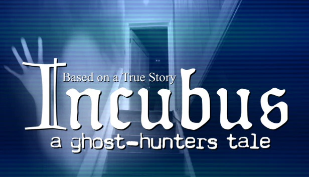 Incubus: A Ghost-Hunters Tale Torrent Download