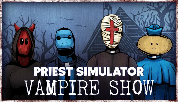 Priest Simulator: Vampire Show – Splendor Set Torrent Download