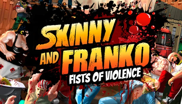 Skinny & Franko: Fists of Violence Torrent Download