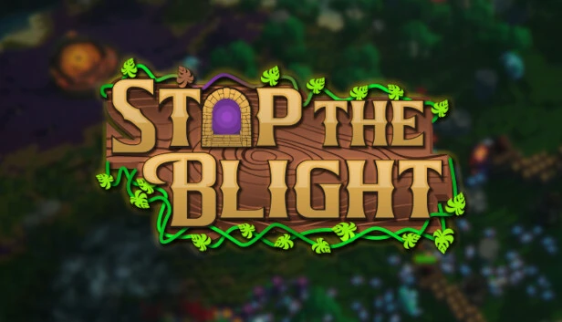 Stop the Blight: Deluxe Edition Torrent Download