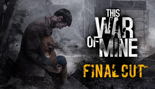 This War of Mine: Final Cut – Complete Edition Torrent Download