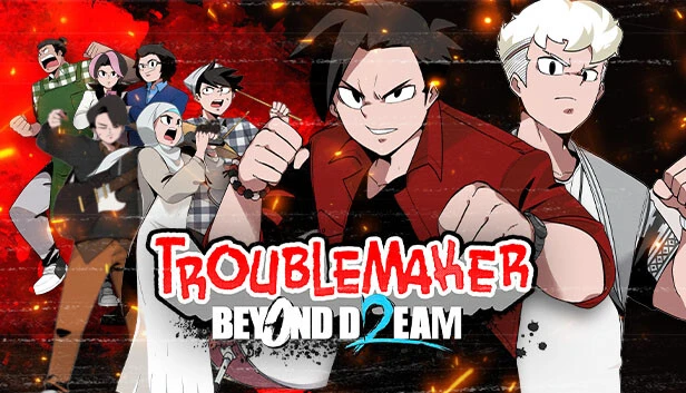 Troublemaker 2: Beyond Dream Torrent Download