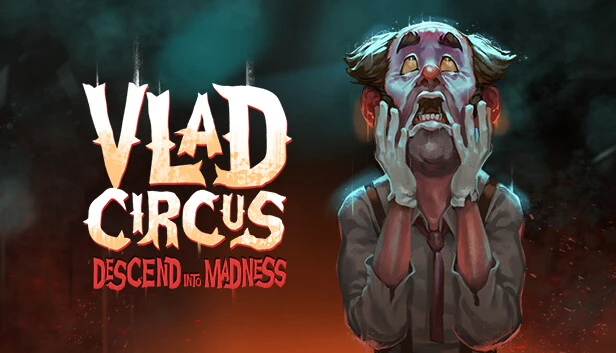 Vlad Circus: Descend Into Madness Torrent Download
