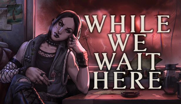 While We Wait Here: Soundtrack Edition Torrent Download