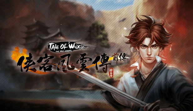 Tale of Wuxia: The Pre-Sequel